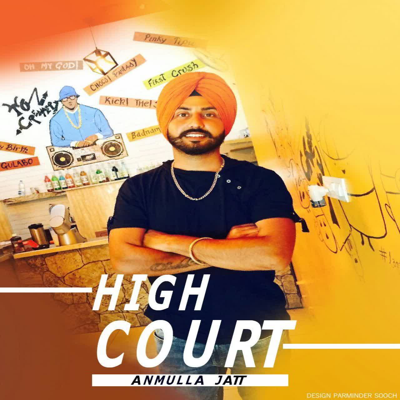 High Court Anmulla Jatt mp3 song