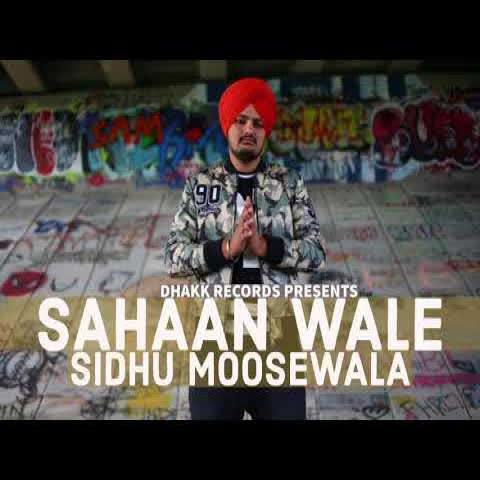 Sahaan Wale Sidhu Moose Wala mp3 song