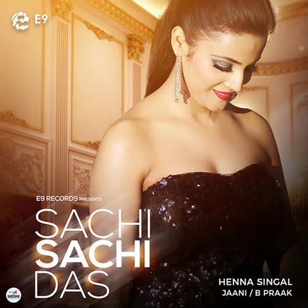 Sachi Sachi Das Henna Singal mp3 song