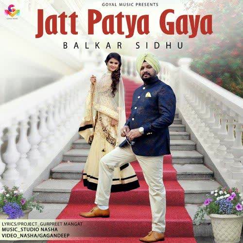 Jatt Patya Gaya Balkar Sidhu mp3 song