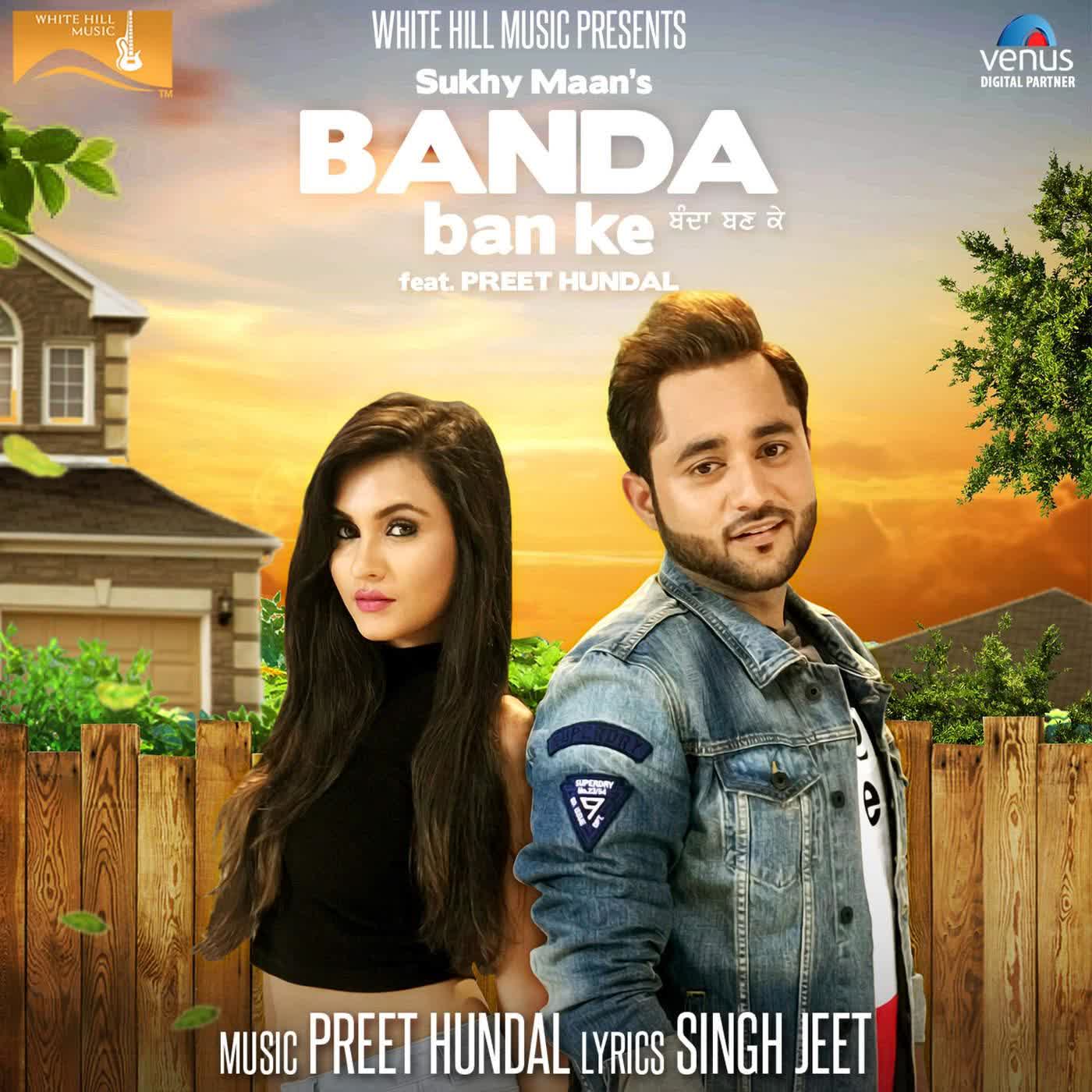 Banda Ban Ke Sukhy Maan mp3 song