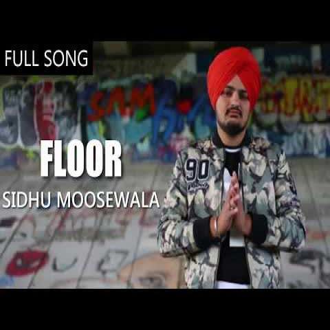 Floor Sidhu Moose Wala mp3 song