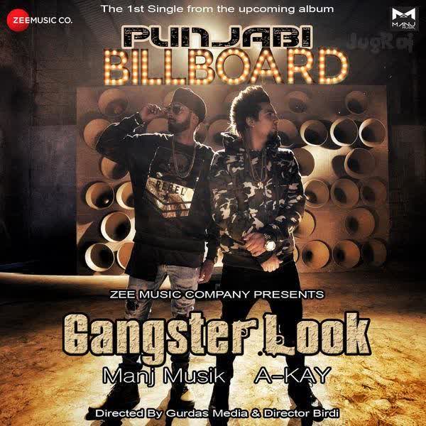 Gangster Look A Kay mp3 song