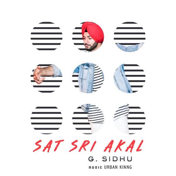 Sat Sri Akal G Sidhu mp3 song