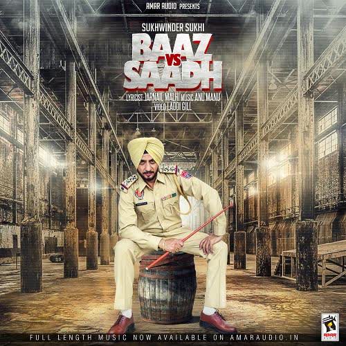 Baaz Vs Saadh Sukhwinder Sukhi mp3 song