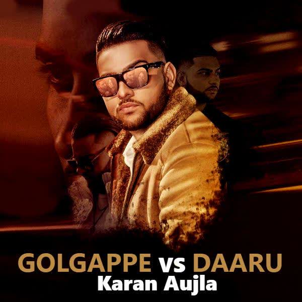 Golgappe Vs Daaru Karan Aujla mp3 song