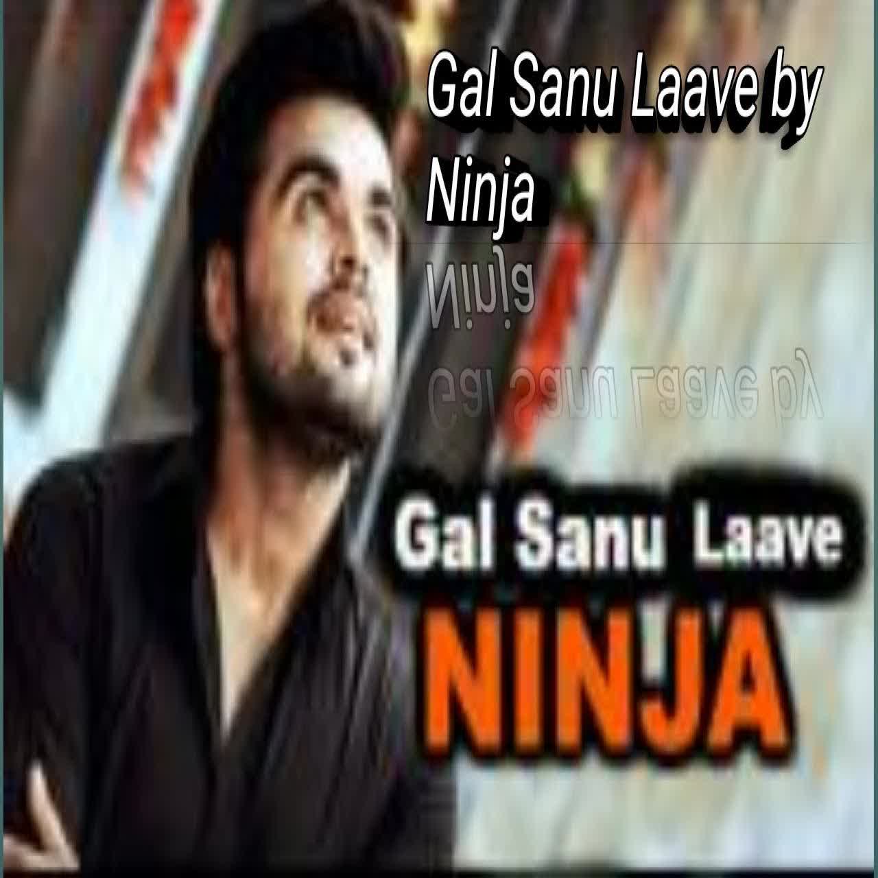 Gal Sanu Laave Ninja mp3 song