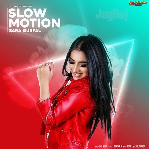 Slow Motion Sara Gurpal mp3 song