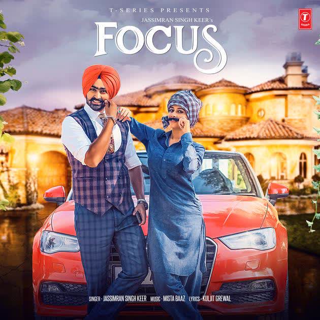 Focus (Original Song) Jassimran Singh Keer mp3 song