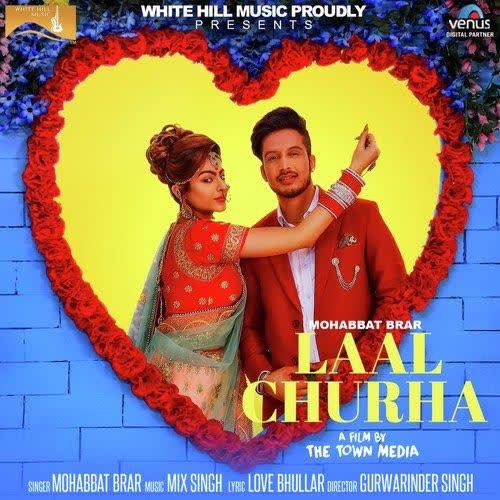 Laal Churha Mohabbat Brar mp3 song