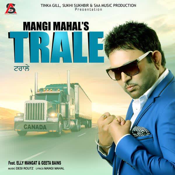 Trale Mangi Mahal mp3 song