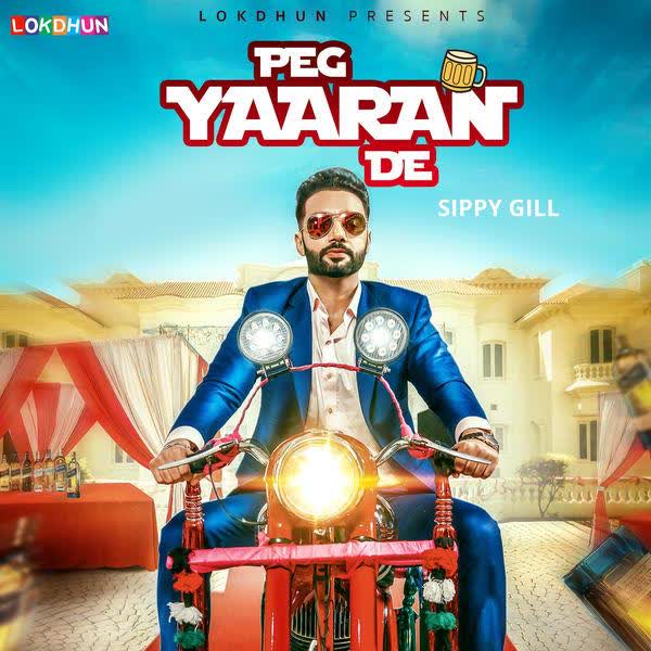 Peg Yaaran De Sippy Gill mp3 song