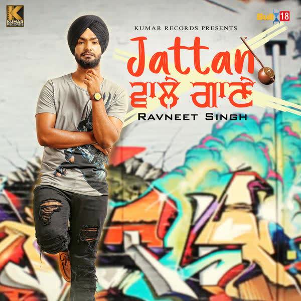 Jattan Wale Gaane Ravneet Singh mp3 song