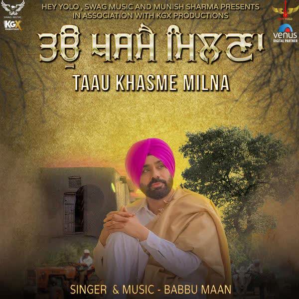 Taau Khasme Milna Babbu Maan mp3 song