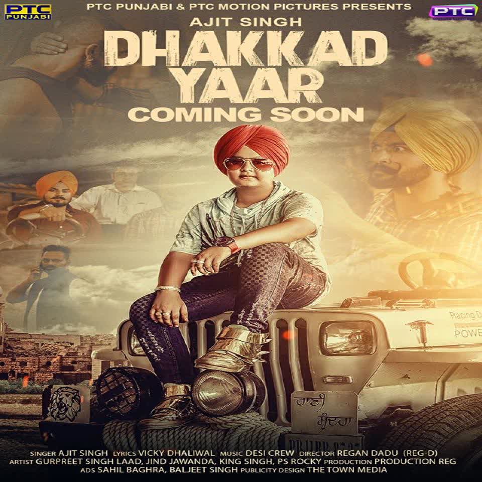 Dhakkad Yaar Ajit Singh mp3 song