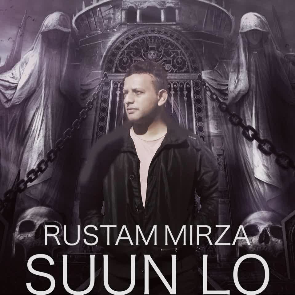 Suun Lo Rustam Mirza mp3 song