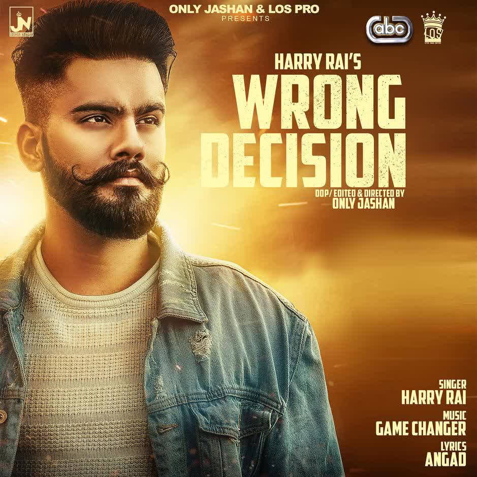 Wrong Decision Harry Rai mp3 song