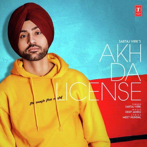 Akh Da License Sartaj Virk mp3 song