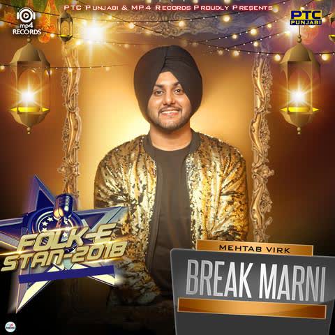 Break Marni Mehtab Virk mp3 song