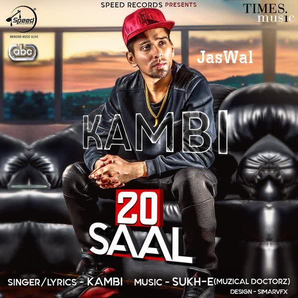 20 Saal Kambi mp3 song