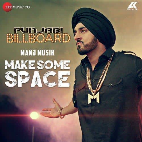 Make Some Space Manj Musik mp3 song