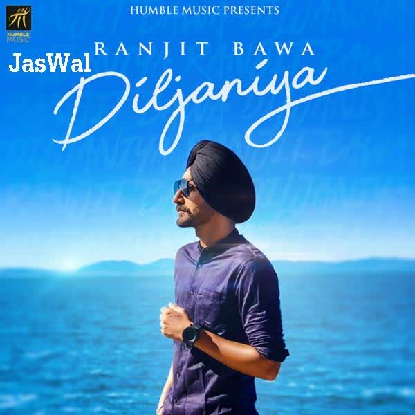 Diljaniya Ranjit Bawa mp3 song