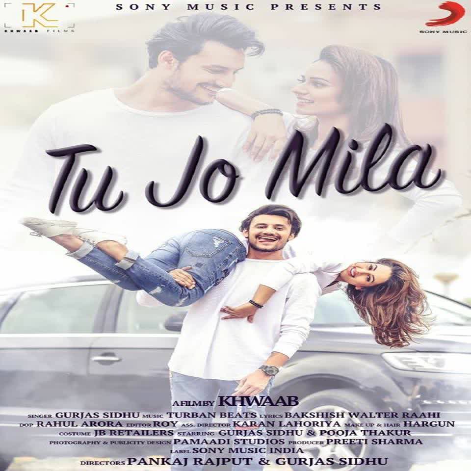 Tu Jo Milla Gurjas Sidhu mp3 song