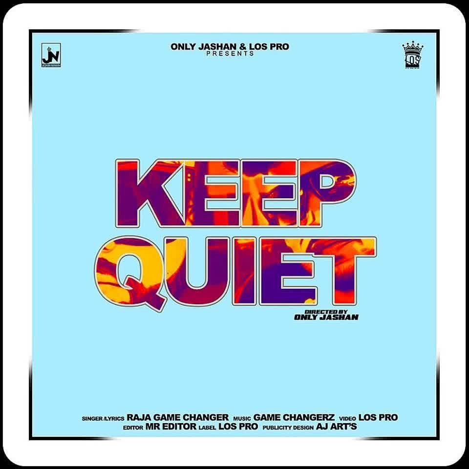 Keep Quiet Raja Game Changerz mp3 song
