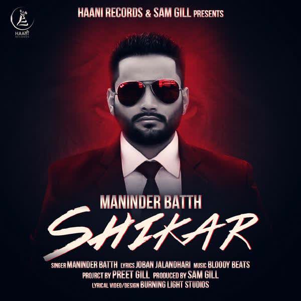 Shikar Maninder Batth mp3 song