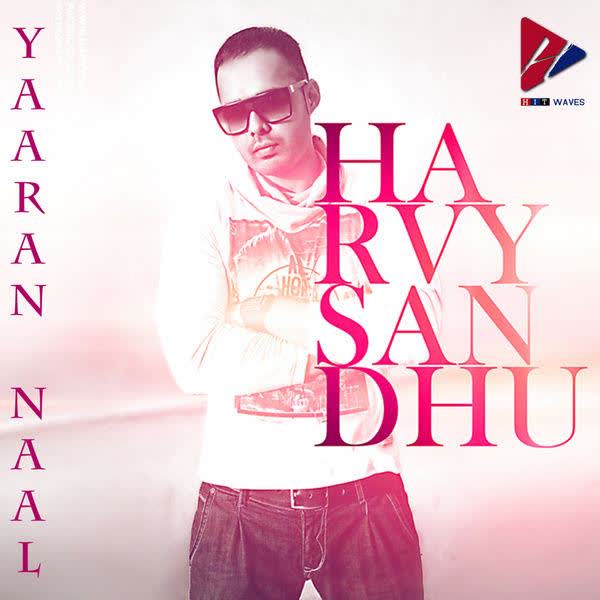 Yaaran Naal Harvy Sandhu mp3 song