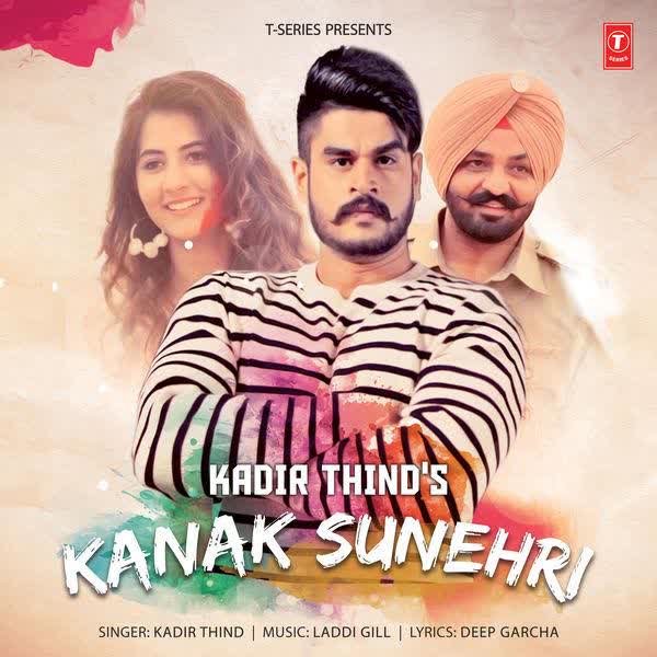 Kanak Sunehri Kadir Thind mp3 song