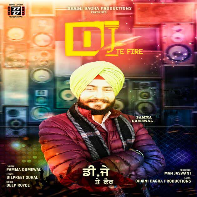 Dj Te Fire Pamma Dumewal mp3 song