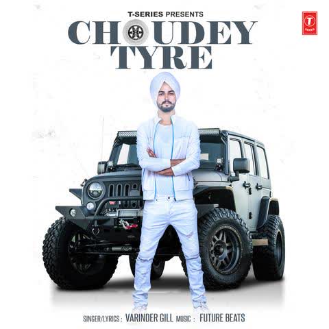 Choudey Tyre Varinder Gill mp3 song