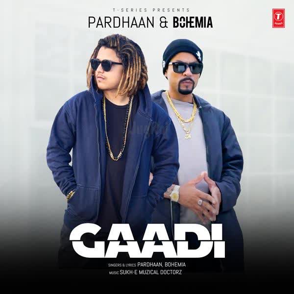 Gaadi Bohemia mp3 song