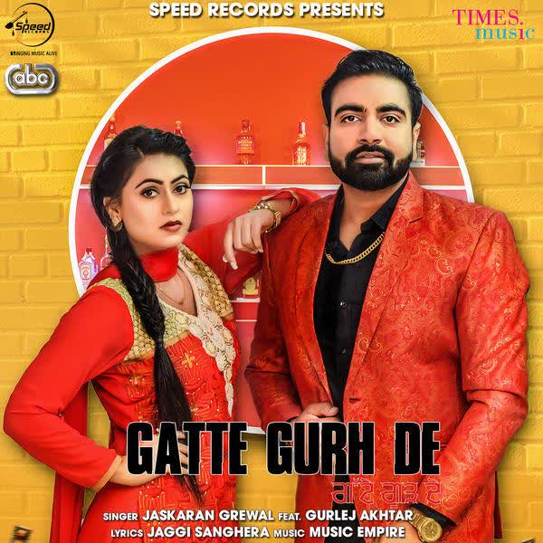 Gatte Gurh De Jaskaran Grewal mp3 song