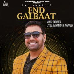 End Galbaat Bai Amarjit mp3 song