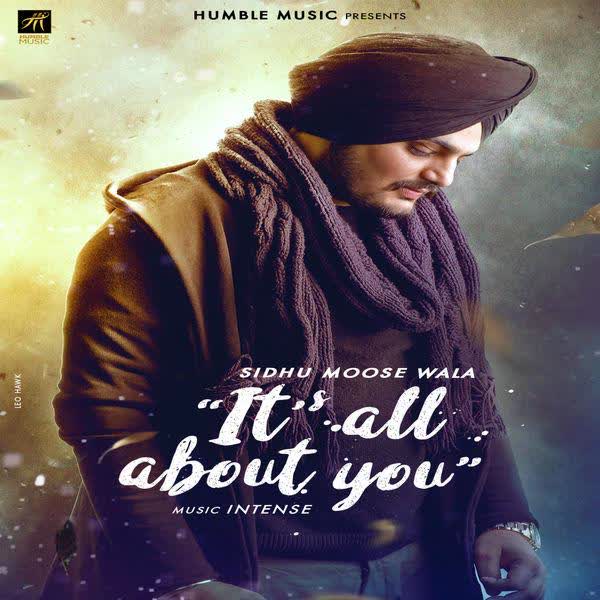 Its All About You Sidhu Moose Wala mp3 song