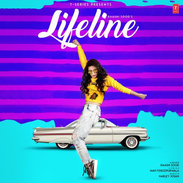 Lifeline Raashi Sood mp3 song