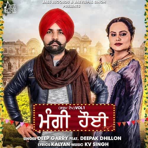 Mangi Hoyi Deepak Dhillon mp3 song