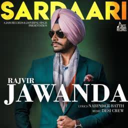 Sardaari Rajvir Jawanda mp3 song