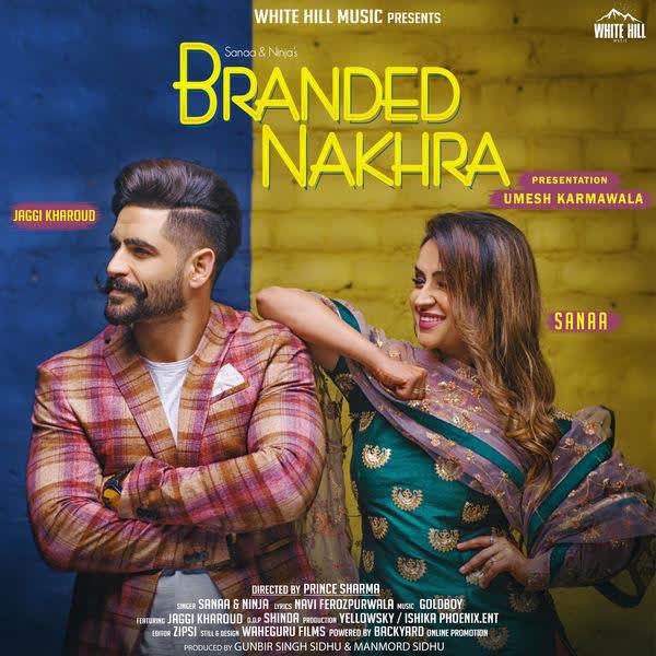 Branded Nakhra Ninja mp3 song