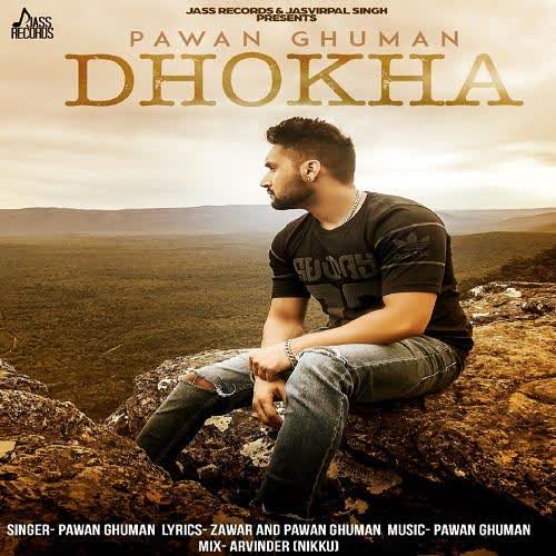 Dhokha Pawan Ghuman mp3 song
