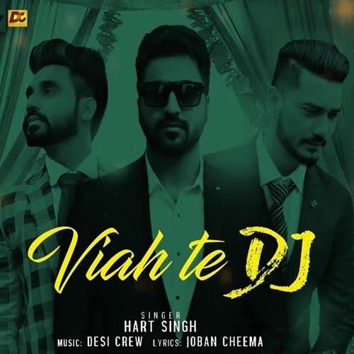 Viah Te Dj Hart Singh mp3 song