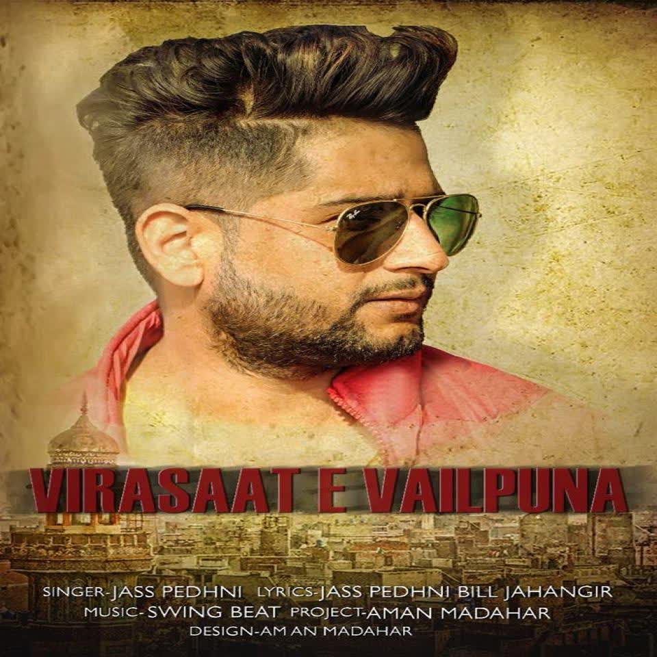 Virasaat E Vailpuna Jass Pedhni mp3 song