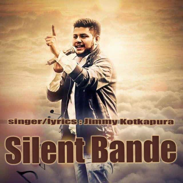 Silent Bande Jimmy Kotkapura mp3 song