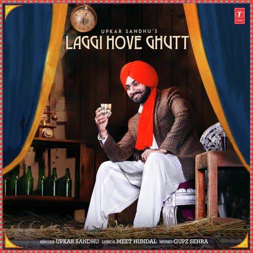 Laggi Hove Ghutt Upkar Sandhu mp3 song