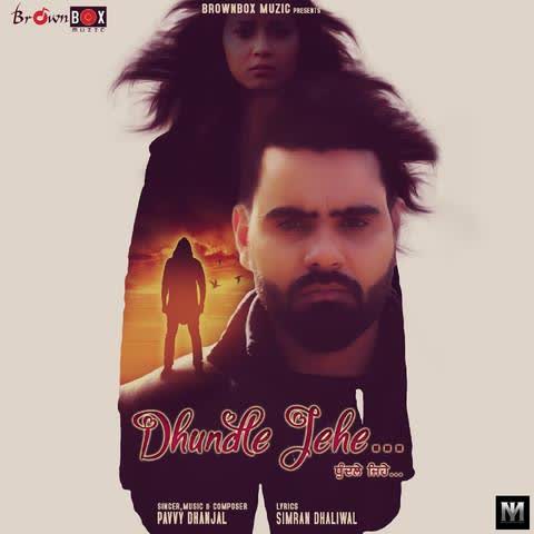 Dhundle Jehe Pavvy Dhanjal mp3 song