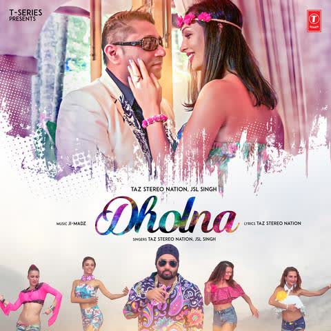 Dholna Taz Stereo Nation mp3 song