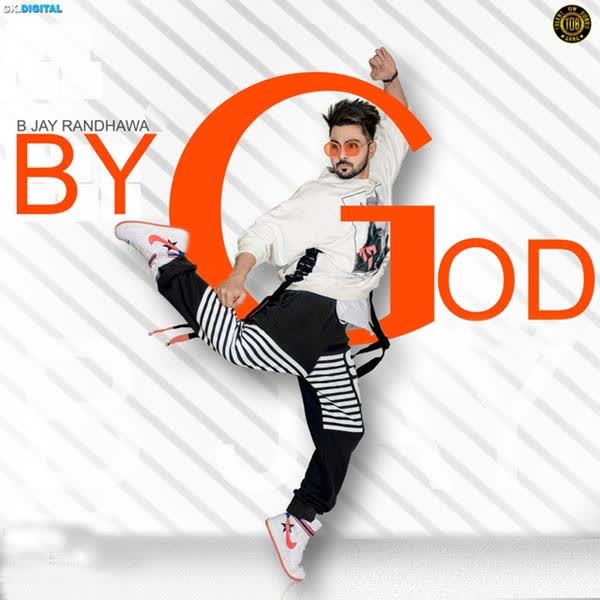 By God - B Jay Randhawa Full Album Download - DjPunjab