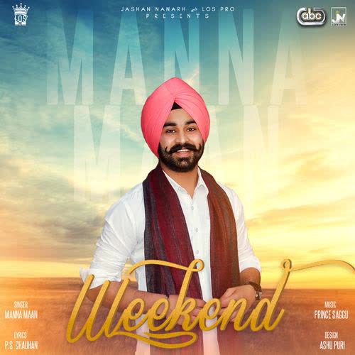 Weekend Manna Maan mp3 song